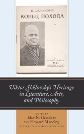 Gratchev / Mancing |  Viktor Shklovsky's Heritage in Literature, Arts, and Philosophy | eBook | Sack Fachmedien