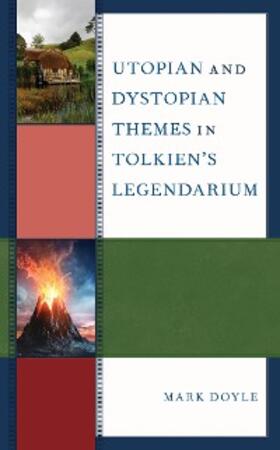 Doyle | Utopian and Dystopian Themes in Tolkien's Legendarium | E-Book | www.sack.de