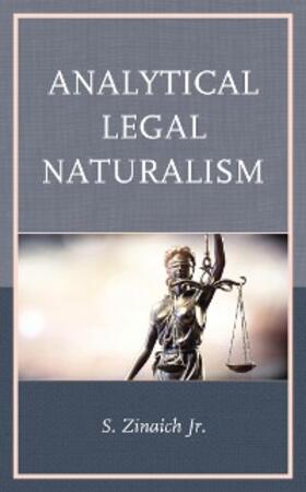Zinaich Jr. | Analytical Legal Naturalism | E-Book | www.sack.de