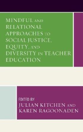 Kitchen / Ragoonaden |  Mindful and Relational Approaches to Social Justice, Equity, and Diversity in Teacher Education | eBook | Sack Fachmedien