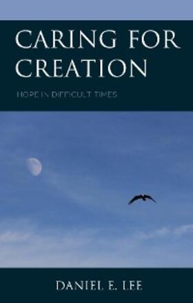 Lee |  Caring for Creation | eBook | Sack Fachmedien