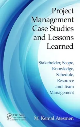 Atesmen |  Project Management Case Studies and Lessons Learned | Buch |  Sack Fachmedien