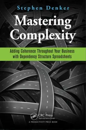 Denker | Mastering Complexity | Buch | 978-1-4987-0079-5 | www.sack.de