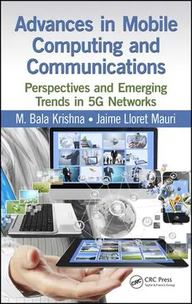 Krishna / Lloret Mauri | Advances in Mobile Computing and Communications | Buch | 978-1-4987-0113-6 | sack.de