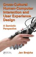 Brejcha |  Cross-Cultural Human-Computer Interaction and User Experience Design | Buch |  Sack Fachmedien