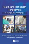 Hegarty / Amoore / Blackett |  Healthcare Technology Management - A Systematic Approach | Buch |  Sack Fachmedien