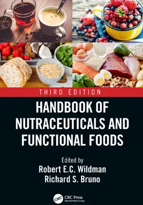 Wildman / Bruno | Handbook of Nutraceuticals and Functional Foods | Buch | 978-1-4987-0372-7 | www.sack.de