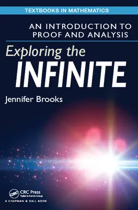Brooks | Exploring the Infinite | Buch | 978-1-4987-0449-6 | sack.de