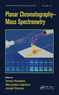 Kowalska / Sajewicz / Sherma |  Planar Chromatography - Mass Spectrometry | Buch |  Sack Fachmedien