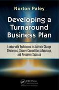 Paley |  Developing a Turnaround Business Plan | Buch |  Sack Fachmedien