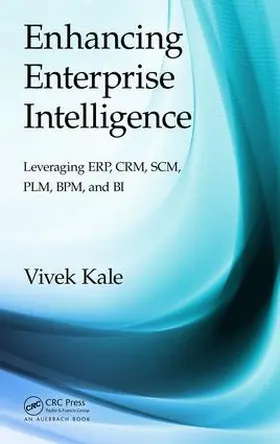 Kale | Enhancing Enterprise Intelligence | Buch | 978-1-4987-0597-4 | sack.de