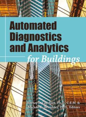 Capehart / Brambley | Automated Diagnostics and Analytics for Buildings | Buch | 978-1-4987-0611-7 | sack.de