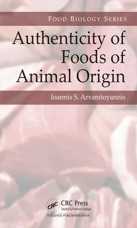 Arvanitoyannis |  Authenticity of Foods of Animal Origin | Buch |  Sack Fachmedien