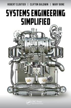 Cloutier / Baldwin / Bone | Systems Engineering Simplified | Buch | 978-1-4987-0668-1 | sack.de