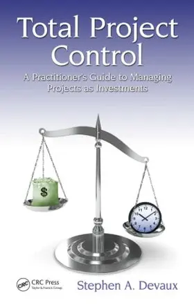 Devaux | Total Project Control | Buch | 978-1-4987-0677-3 | sack.de