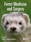 Johnson-Delaney |  Ferret Medicine and Surgery | Buch |  Sack Fachmedien