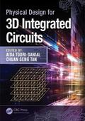 Todri-Sanial / Tan |  Physical Design for 3D Integrated Circuits | Buch |  Sack Fachmedien