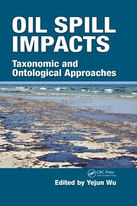 Wu | Oil Spill Impacts | Buch | 978-1-4987-1214-9 | www.sack.de