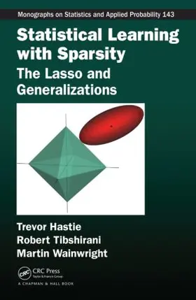Wainwright / Hastie / Tibshirani |  Statistical Learning with Sparsity | Buch |  Sack Fachmedien