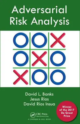 Banks / Aliaga / Rios Insua | Adversarial Risk Analysis | Buch | 978-1-4987-1239-2 | sack.de