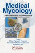 Razzaghi-Abyaneh / Shams-Ghahfarokhi / Rai |  Medical Mycology | Buch |  Sack Fachmedien