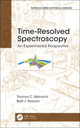 Pearson / Weinacht |  Time-Resolved Spectroscopy | Buch |  Sack Fachmedien