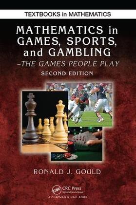 Gould | Mathematics in Games, Sports, and Gambling | Buch | 978-1-4987-1952-0 | sack.de