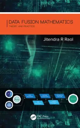 Raol | Data Fusion Mathematics | Buch | 978-1-4987-2097-7 | sack.de