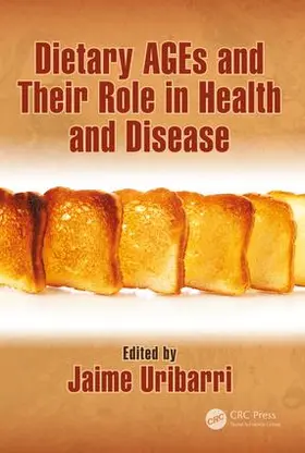 Uribarri |  Dietary AGEs and Their Role in Health and Disease | Buch |  Sack Fachmedien