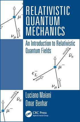 Maiani / Benhar |  Relativistic Quantum Mechanics | Buch |  Sack Fachmedien
