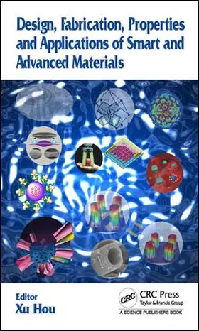 Hou |  Design, Fabrication, Properties and Applications of Smart and Advanced Materials | Buch |  Sack Fachmedien
