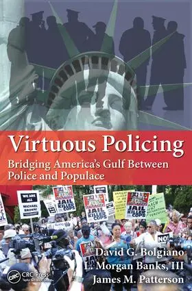 Bolgiano / Banks, III / Patterson | Virtuous Policing | Buch | 978-1-4987-2350-3 | www.sack.de