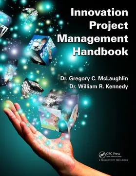 McLaughlin / Kennedy | Innovation Project Management Handbook | Buch | 978-1-4987-2571-2 | sack.de