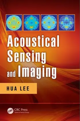 Lee | Acoustical Sensing and Imaging | Buch | 978-1-4987-2573-6 | sack.de