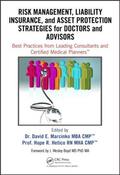 Marcinko / Hetico |  Risk Management, Liability Insurance, and Asset Protection Strategies for Doctors and Advisors | Buch |  Sack Fachmedien