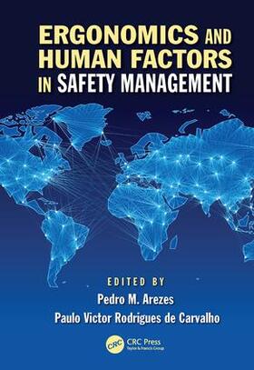 Arezes / Rodrigues de Carvalho | Ergonomics and Human Factors in Safety Management | Buch | 978-1-4987-2756-3 | sack.de