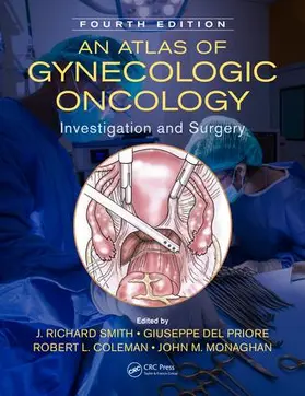 Smith / Coleman / Monaghan | An Atlas of Gynecologic Oncology | Buch | 978-1-4987-2906-2 | www.sack.de