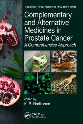 Harikumar |  Complementary and Alternative Medicines in Prostate Cancer | Buch |  Sack Fachmedien