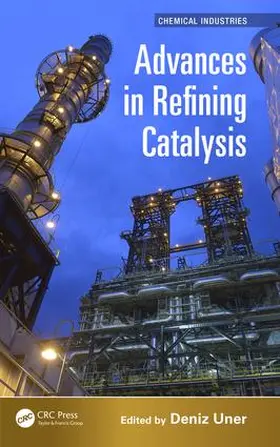 Uner |  Advances in Refining Catalysis | Buch |  Sack Fachmedien