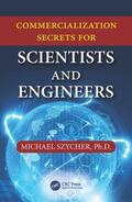 Szycher |  Commercialization Secrets for Scientists and Engineers | Buch |  Sack Fachmedien