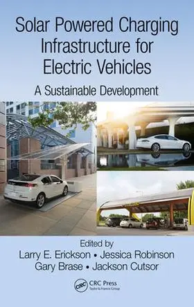 Erickson / Robinson / Brase |  Solar Powered Charging Infrastructure for Electric Vehicles | Buch |  Sack Fachmedien