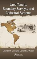 Cole / Wilson |  Land Tenure, Boundary Surveys, and Cadastral Systems | Buch |  Sack Fachmedien