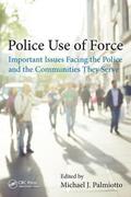Palmiotto |  Police Use of Force | Buch |  Sack Fachmedien