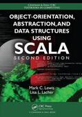 Lewis / Lacher |  Object-Orientation, Abstraction, and Data Structures Using Scala | Buch |  Sack Fachmedien