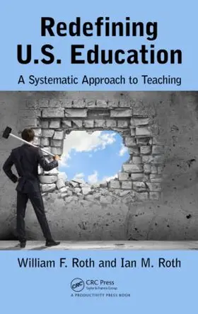 Roth | Redefining U.S. Education | Buch | 978-1-4987-3355-7 | www.sack.de