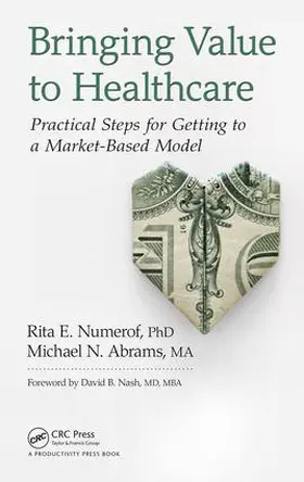 Numerof / Abrams | Bringing Value to Healthcare | Buch | 978-1-4987-3514-8 | www.sack.de