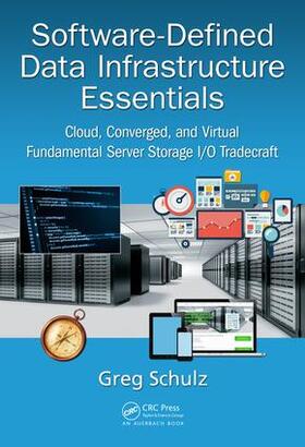 Schulz | Software-Defined Data Infrastructure Essentials | Buch | 978-1-4987-3815-6 | sack.de