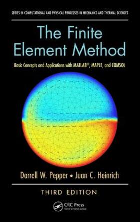 Pepper / Heinrich | The Finite Element Method | Buch | 978-1-4987-3860-6 | sack.de