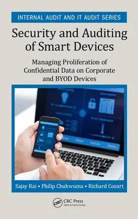 Rai / Chukwuma / Cozart |  Security and Auditing of Smart Devices | Buch |  Sack Fachmedien
