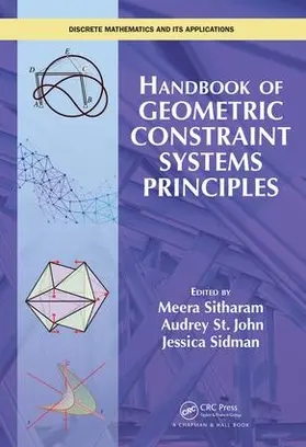 Sitharam / St. John / Sidman | Handbook of Geometric Constraint Systems Principles | Buch | 978-1-4987-3891-0 | sack.de